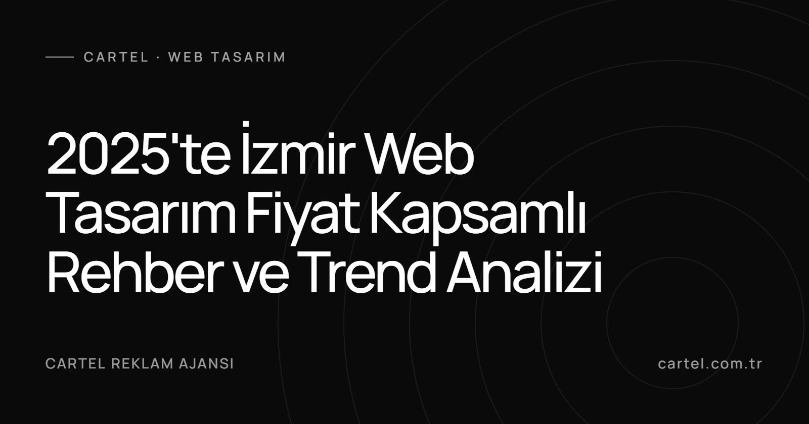 2025’te İzmir Web Tasarım Fiyat Kapsamlı Rehber ve Trend Analizi