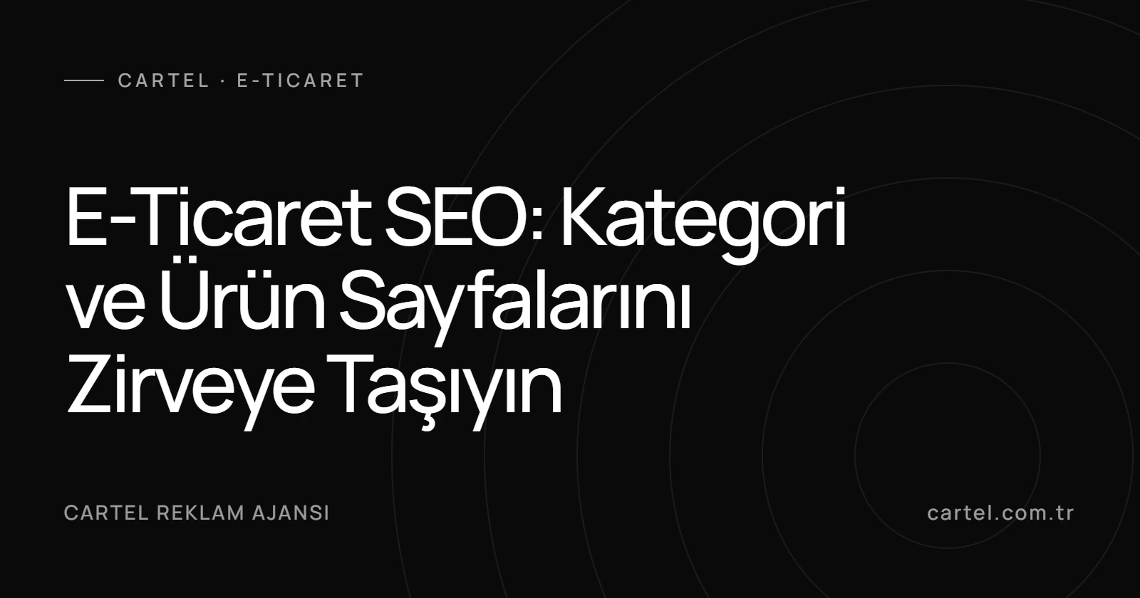 E-Ticaret SEO: Kategori ve Ürün Sayfalarını Zirveye Taşıyın