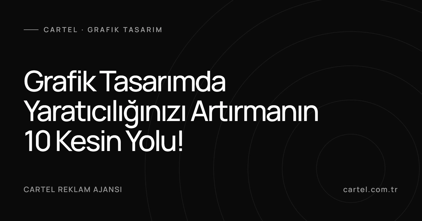 Grafik Tasarımda Yaratıcılığınızı Artırmanın 10 Kesin Yolu!