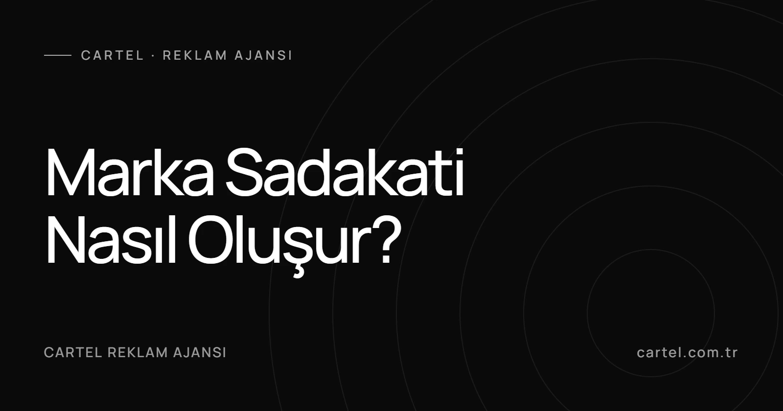 Marka Sadakati Nasıl Oluşur?