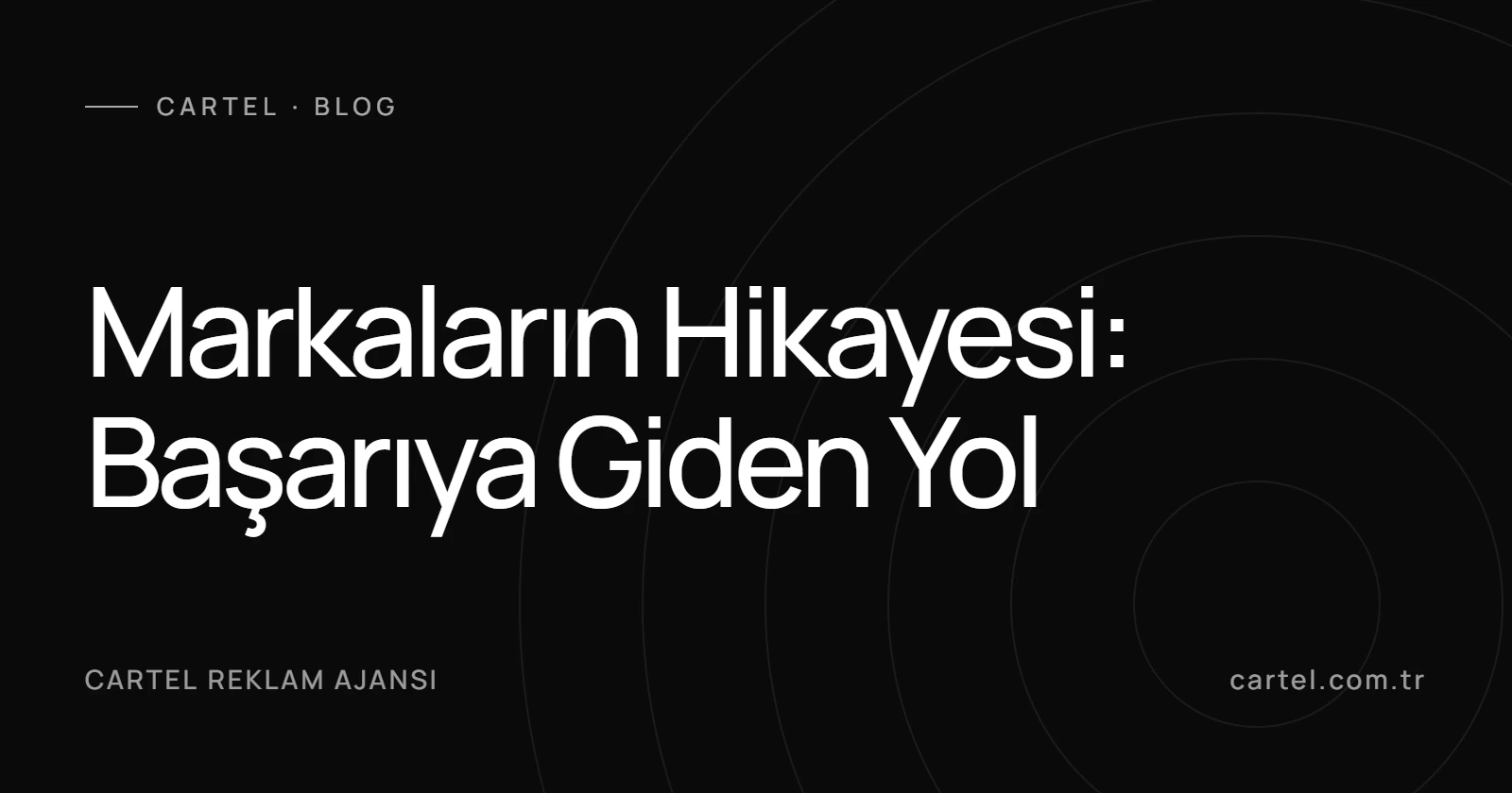 Markaların Hikayesi: Başarıya Giden Yol
