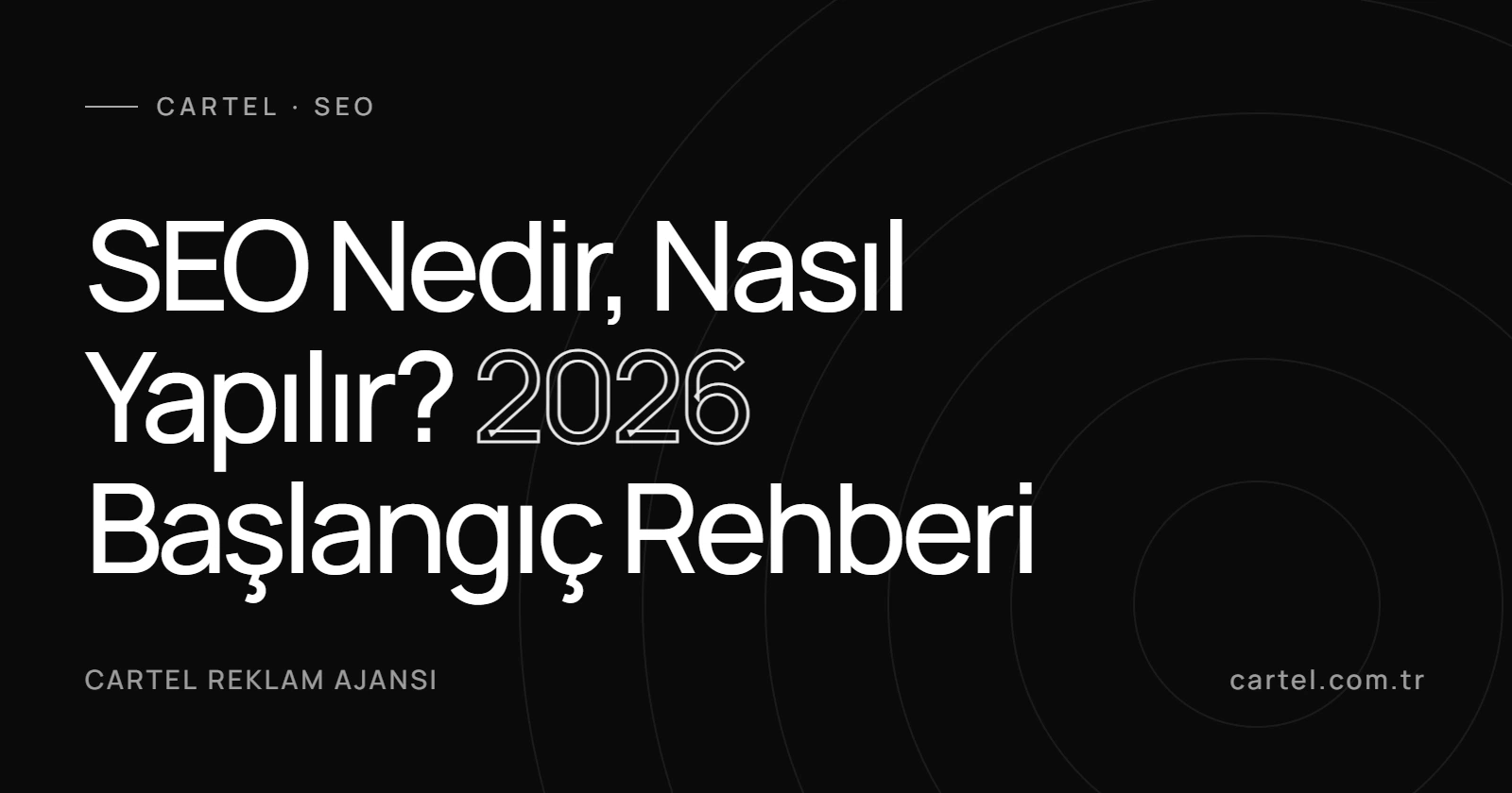 SEO Nedir, Nasıl Yapılır? 2026 Başlangıç Rehberi kapak görseli