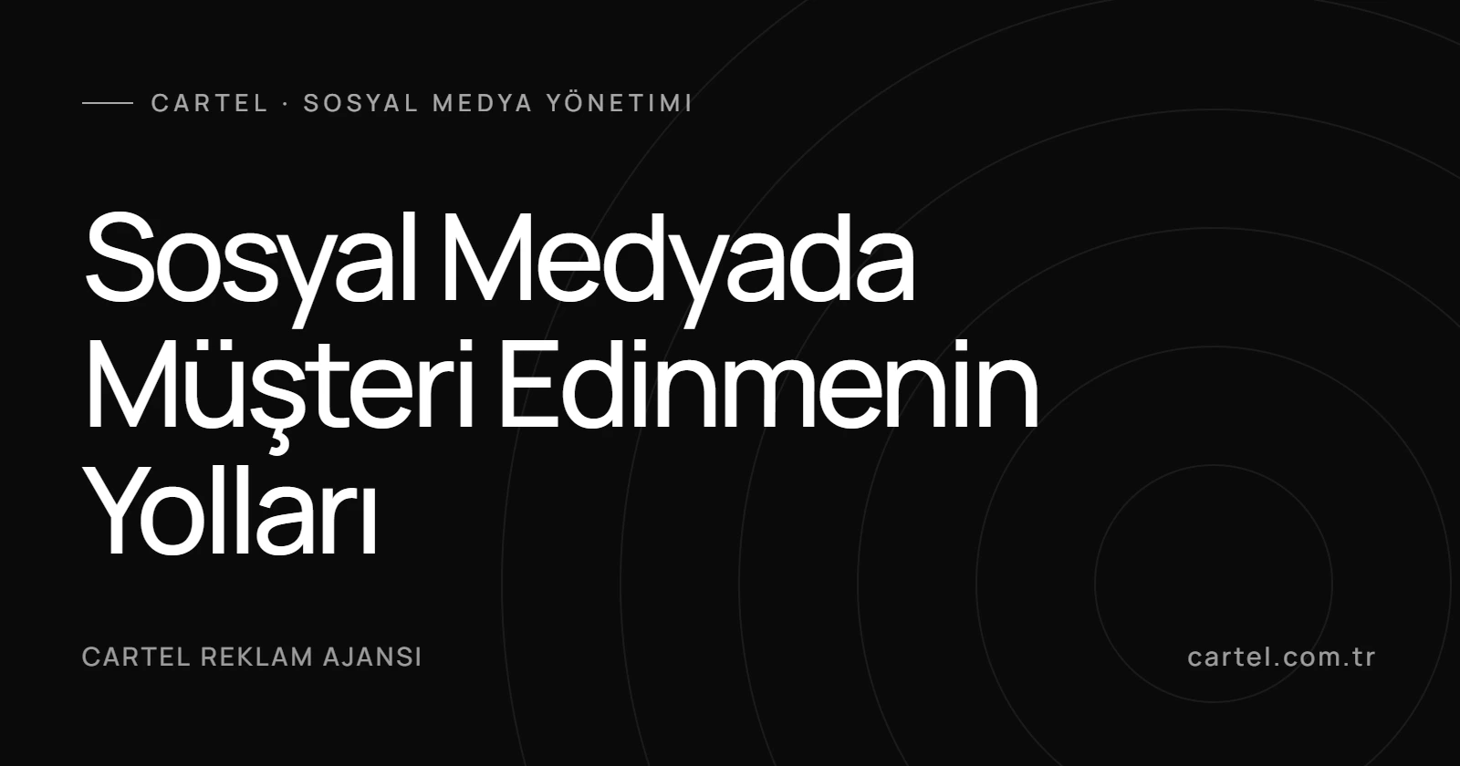 Sosyal Medyada Müşteri Edinmenin Yolları