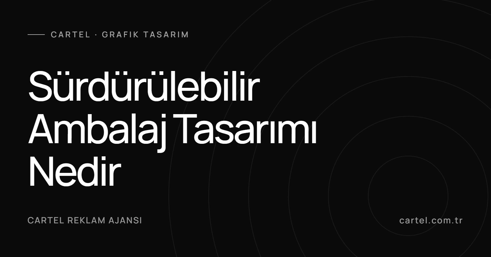 Sürdürülebilir Ambalaj Tasarımı Nedir