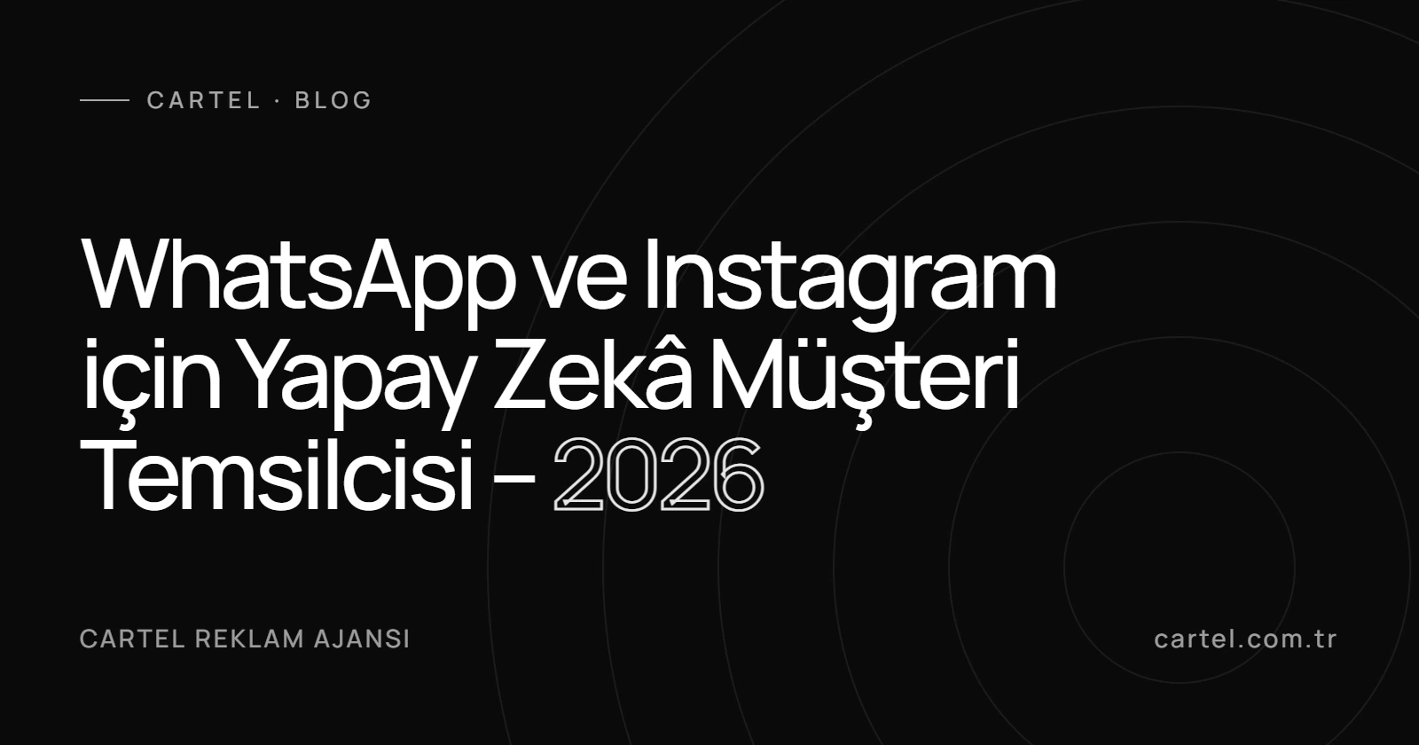 WhatsApp ve Instagram için Yapay Zekâ Müşteri Temsilcisi – 2026 kapak görseli